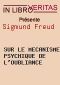 [Freud - Articles 05] • Sur le mécanisme psychique de l'oubliance